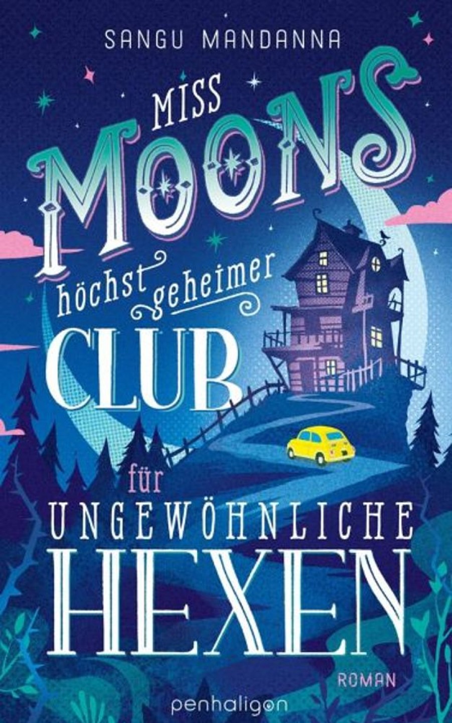 Science Fiction, Fantasy, Horror Penhaligon | Miss Moons Hochst Geheimer Club Fur Ungewohnliche Hexen