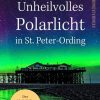 Krimi & Thriller Kampenwand | Unheilvolles Polarlicht In St. Peter-Ording