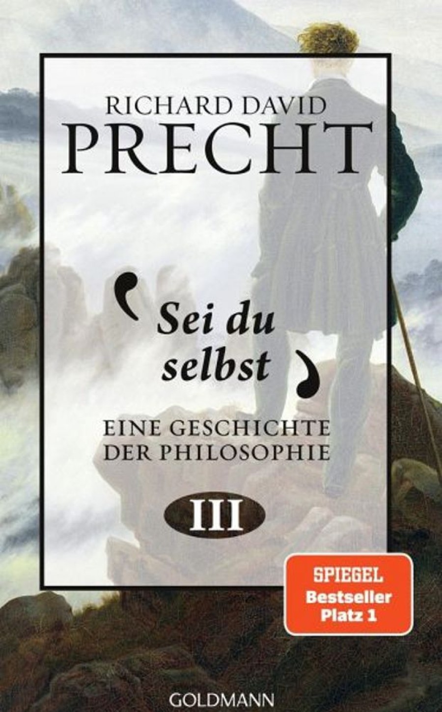 Philosophie Goldmann | Sei Du Selbst / Eine Geschichte Der Philosophie Bd.3