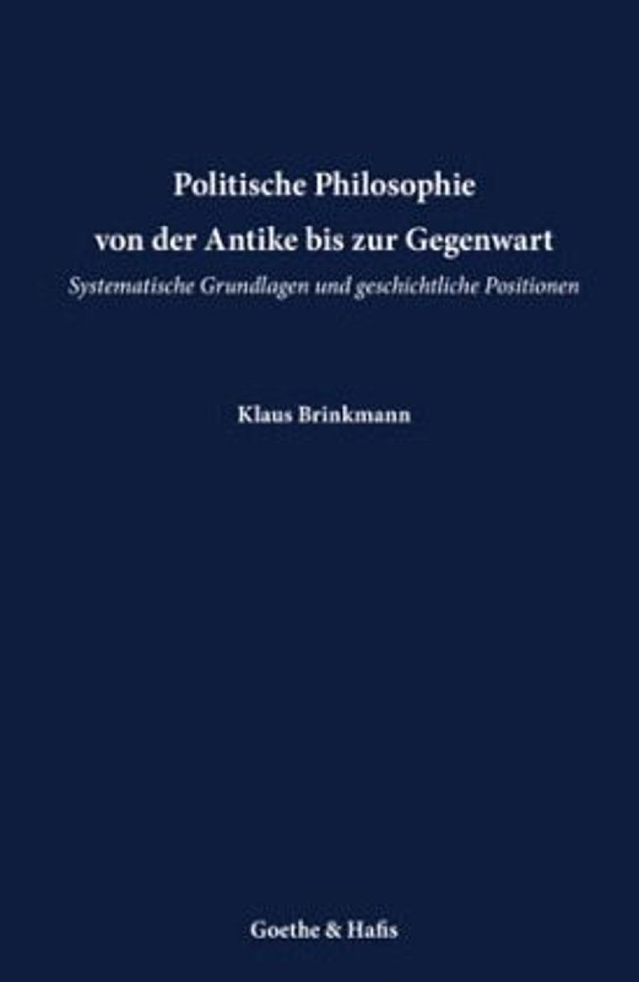 Philosophie Goethe & Hafis | Politische Philosophie