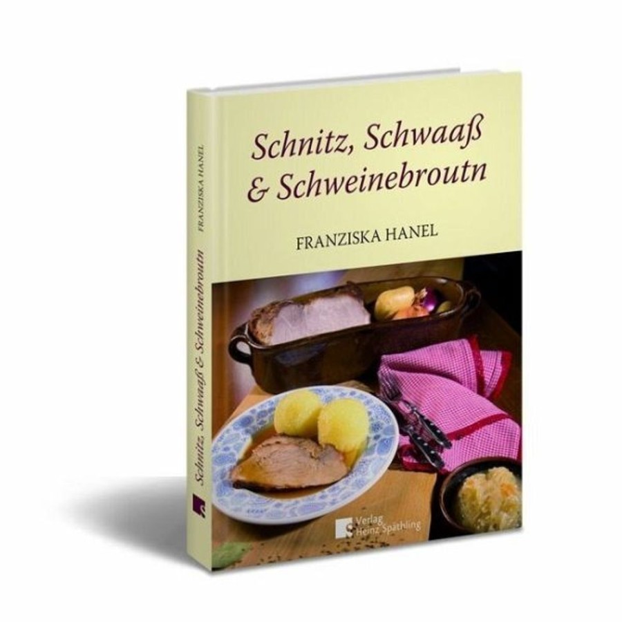 Kochen & Backen Späthling | Schnitz, Schwaas Und Schweinebroutn