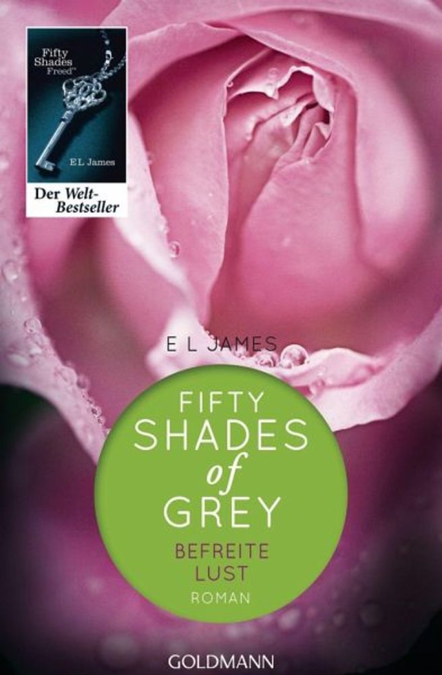 Erotik & Liebesleben Goldmann | Befreite Lust / Shades Of Grey Trilogie Bd.3