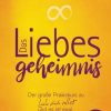 Erotik & Liebesleben Goldmann | Das Liebesgeheimnis