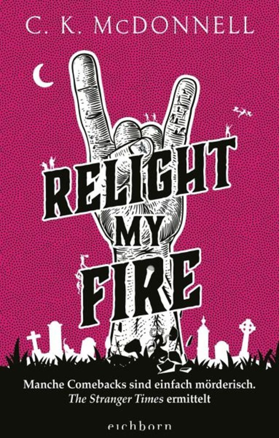 Science Fiction, Fantasy, Horror Eichborn | Relight My Fire