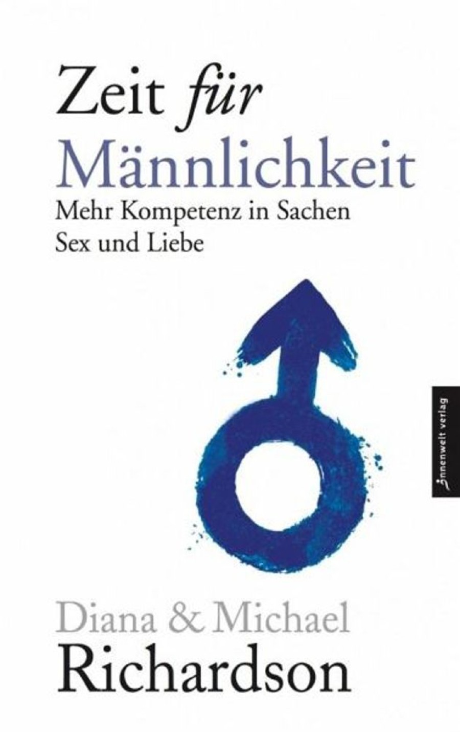 Erotik & Liebesleben Innenwelt Verlag | Zeit Fur Mannlichkeit