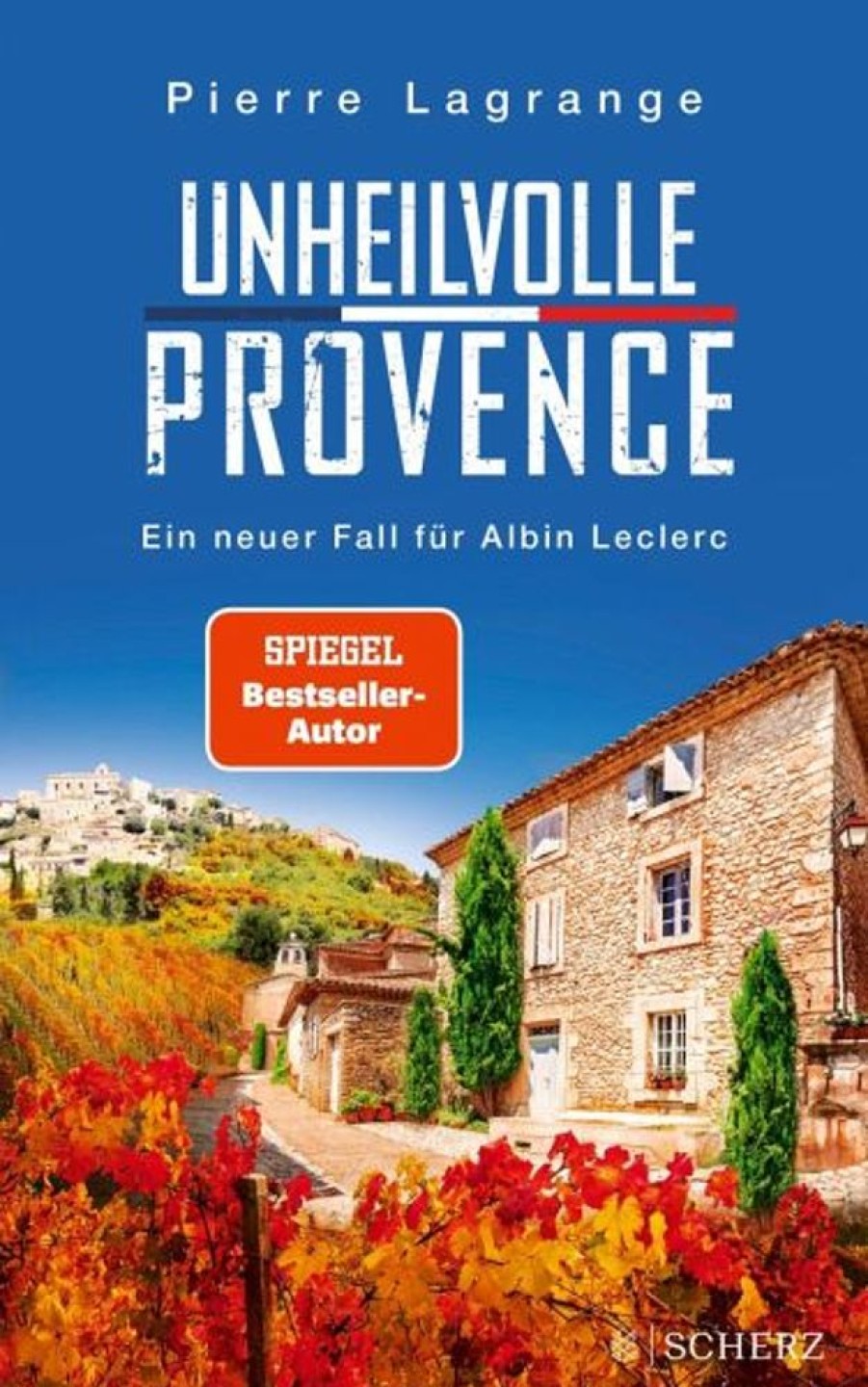 Krimi & Thriller FISCHER Scherz | Unheilvolle Provence / Commissaire Leclerc Bd.9