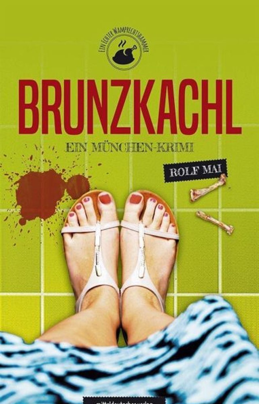 Krimi & Thriller Mitteldeutscher Verlag | Brunzkachl