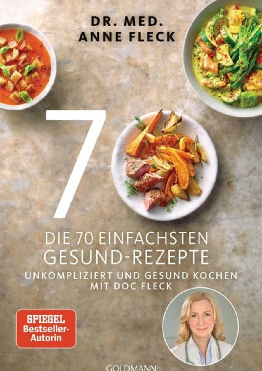 Kochen & Backen Goldmann | Die 70 Einfachsten Gesund-Rezepte