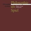 Philosophie Akademie Verlag | Philosophie Als Spiel