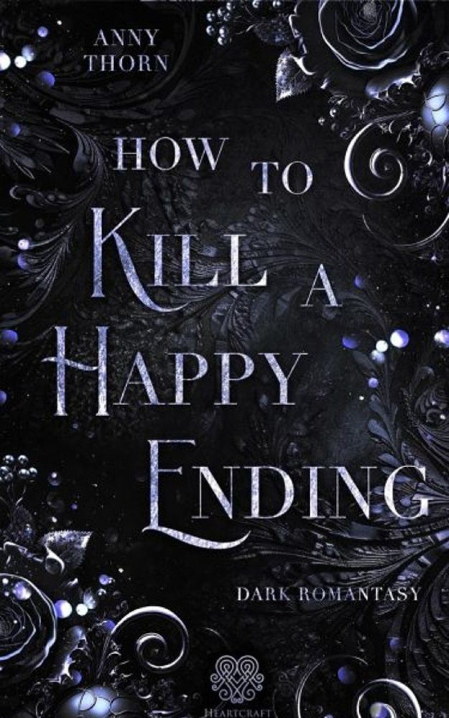 Science Fiction, Fantasy, Horror Nova MD | How To Kill A Happy Ending