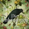 Science Fiction, Fantasy, Horror HarperCollins Hamburg / HarperCollins Hardcover | Die Unbandigen