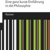 Philosophie Reclam, Ditzingen | Was Bedeutet Das Alles? Eine Ganz Kurze Einfuhrung In Die Philosophie