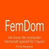 Erotik & Liebesleben blue panther books / lebe.jetzt | Femdom Erotischer Ratgeber