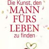 Erotik & Liebesleben Piper | Die Kunst, Den Mann Furs Leben Zu Finden