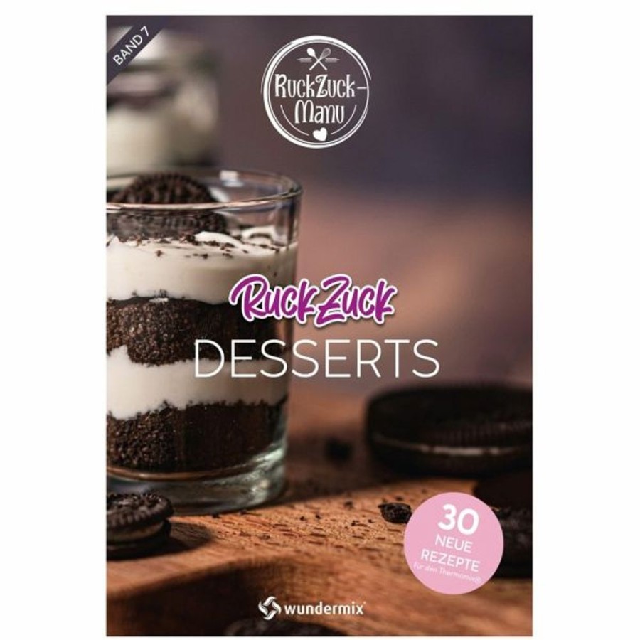 Kochen & Backen Wundermix GmbH | Ruckzuck Desserts Band 7