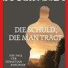 Krimi & Thriller Wunderlich | Die Schuld, Die Man Tragt / Sebastian Bergman Bd.8