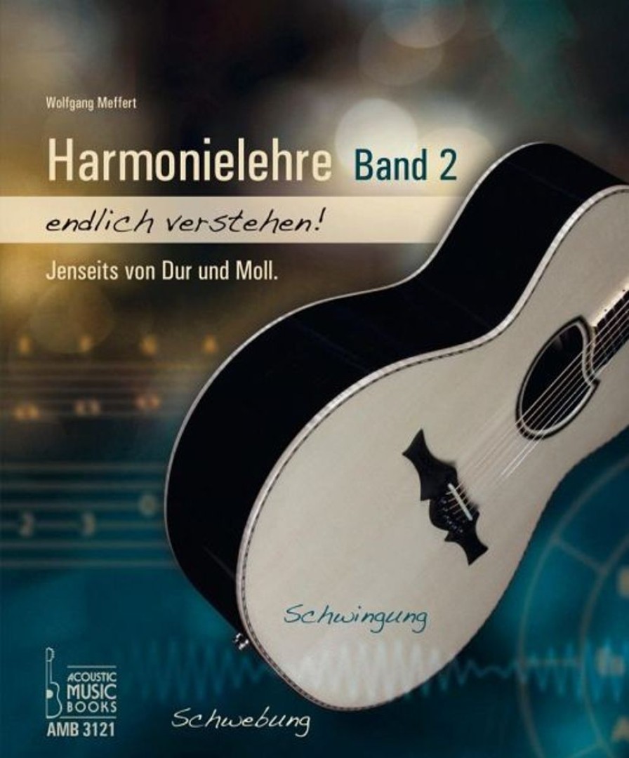 Musik Acoustic Music Books | Harmonielehre Endlich Verstehen! Band 2