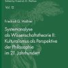 Philosophie Peter Lang Ltd. International Academic Publishers | Systemanalyse Als Wissenschaftstheorie Ii: Kulturalismus Als Perspektive Der Philosophie Im 21. Jahrhundert