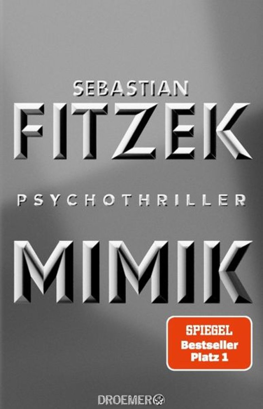 Krimi & Thriller Droemer/Knaur | Sebastian Fitzek: Mimik