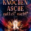 Science Fiction, Fantasy, Horror Verlag OHNEOHREN / ohneohren, Verlag | Knochenasche Rottet Nicht