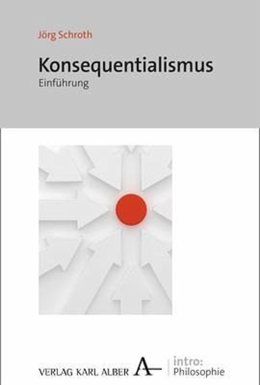 Philosophie Alber | Konsequenzialismus