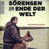 Krimi & Thriller Rowohlt TB. | Sorensen Am Ende Der Welt / Sorensen Bd.3