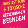 Erotik & Liebesleben Silberschnur / Silberschnur Verlag Die G | Narzisstische Und Toxische Beziehungen Beenden