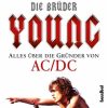 Musik Hannibal | Die Bruder Young - Alles Uber Die Grunder Von Ac/Dc