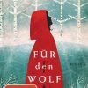 Science Fiction, Fantasy, Horror Blanvalet | Fur Den Wolf / Wilderwood Bd.1