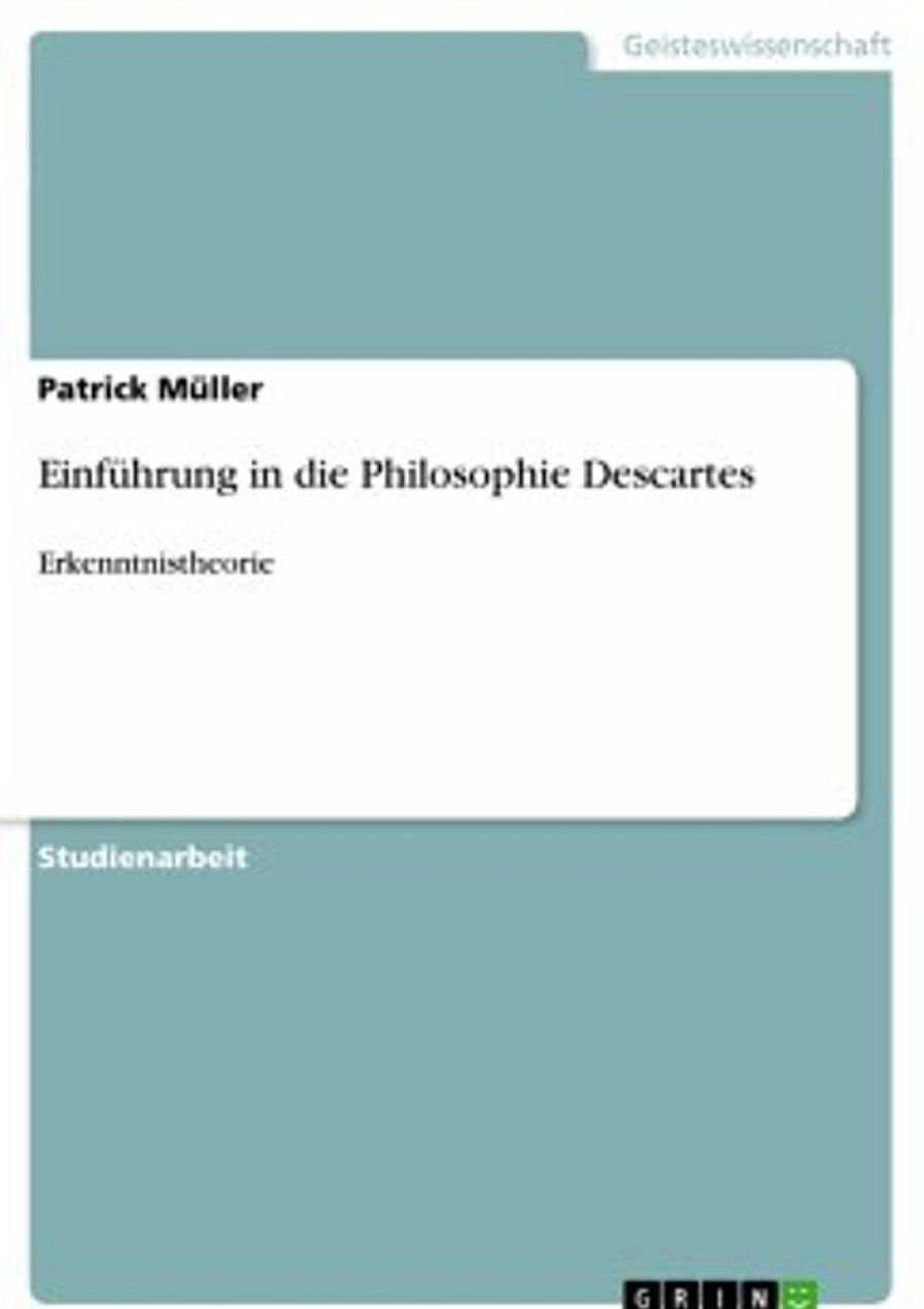 Philosophie GRIN Verlag | Einfuhrung In Die Philosophie Descartes