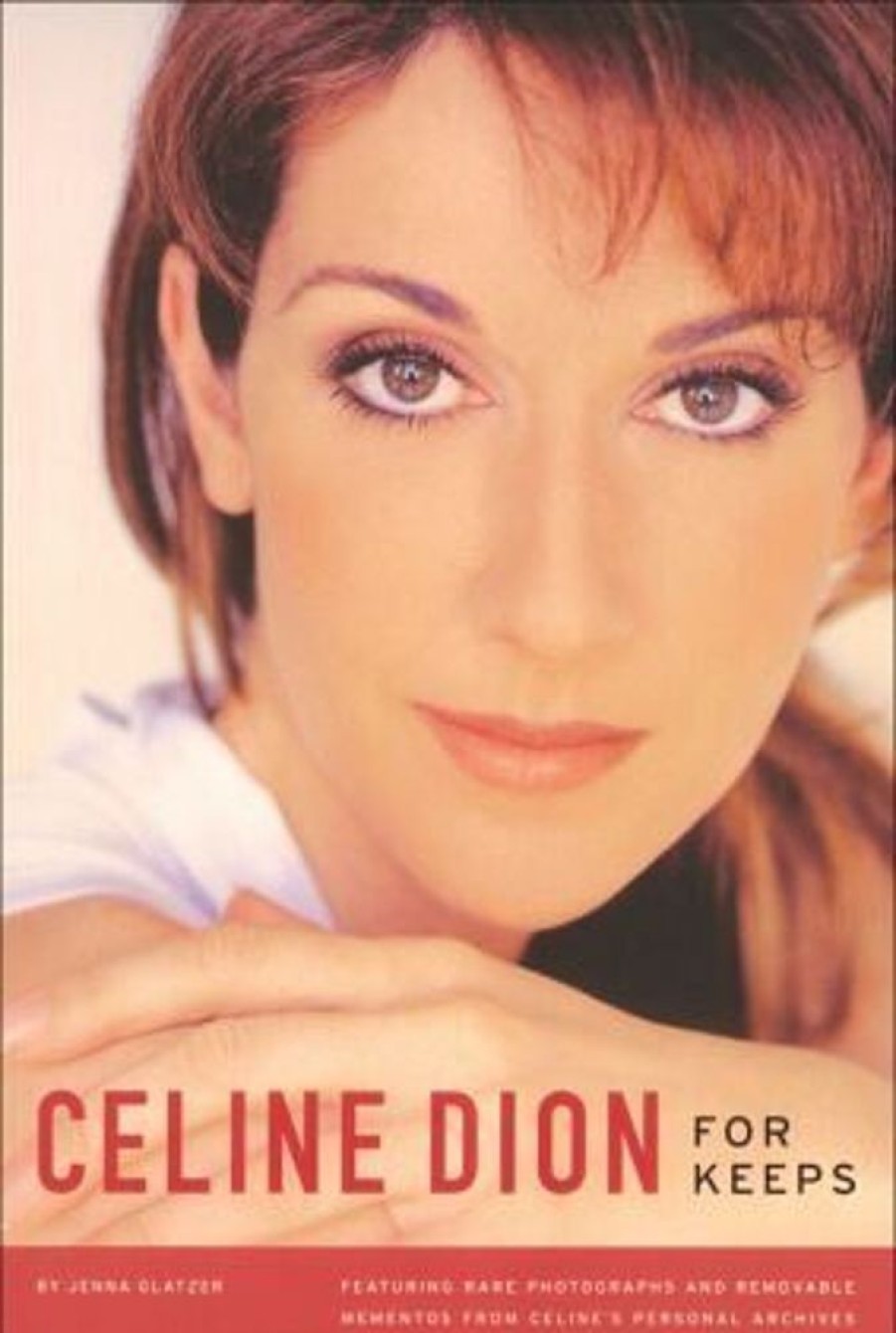 Musik Andrews McMeel / Andrews McMeel Publishing | Celine Dion: For Keeps [With Removable Mementos From Personal Archives]