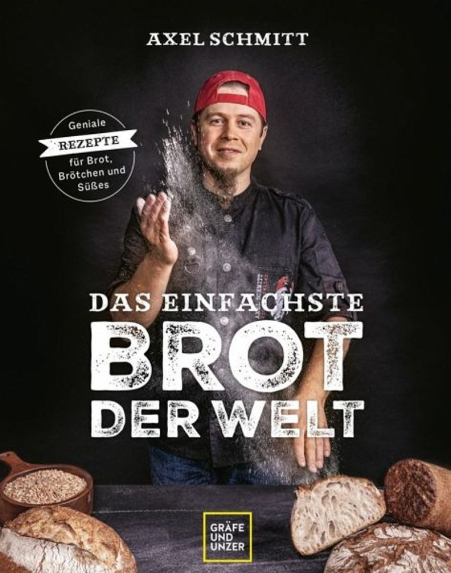 Kochen & Backen Gräfe & Unzer | Das Einfachste Brot Der Welt