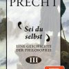 Philosophie Goldmann | Sei Du Selbst / Eine Geschichte Der Philosophie Bd.3