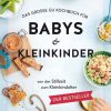 Kochen & Backen Gräfe & Unzer | Das Grose Gu Kochbuch Fur Babys & Kleinkinder