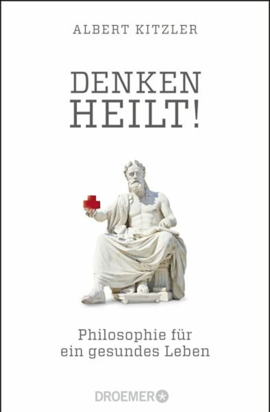 Philosophie Droemer/Knaur | Denken Heilt!