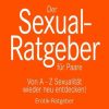 Erotik & Liebesleben blue panther books / lebe.jetzt | Der Sexual-Ratgeber Fur Paare Erotischer Ratgeber