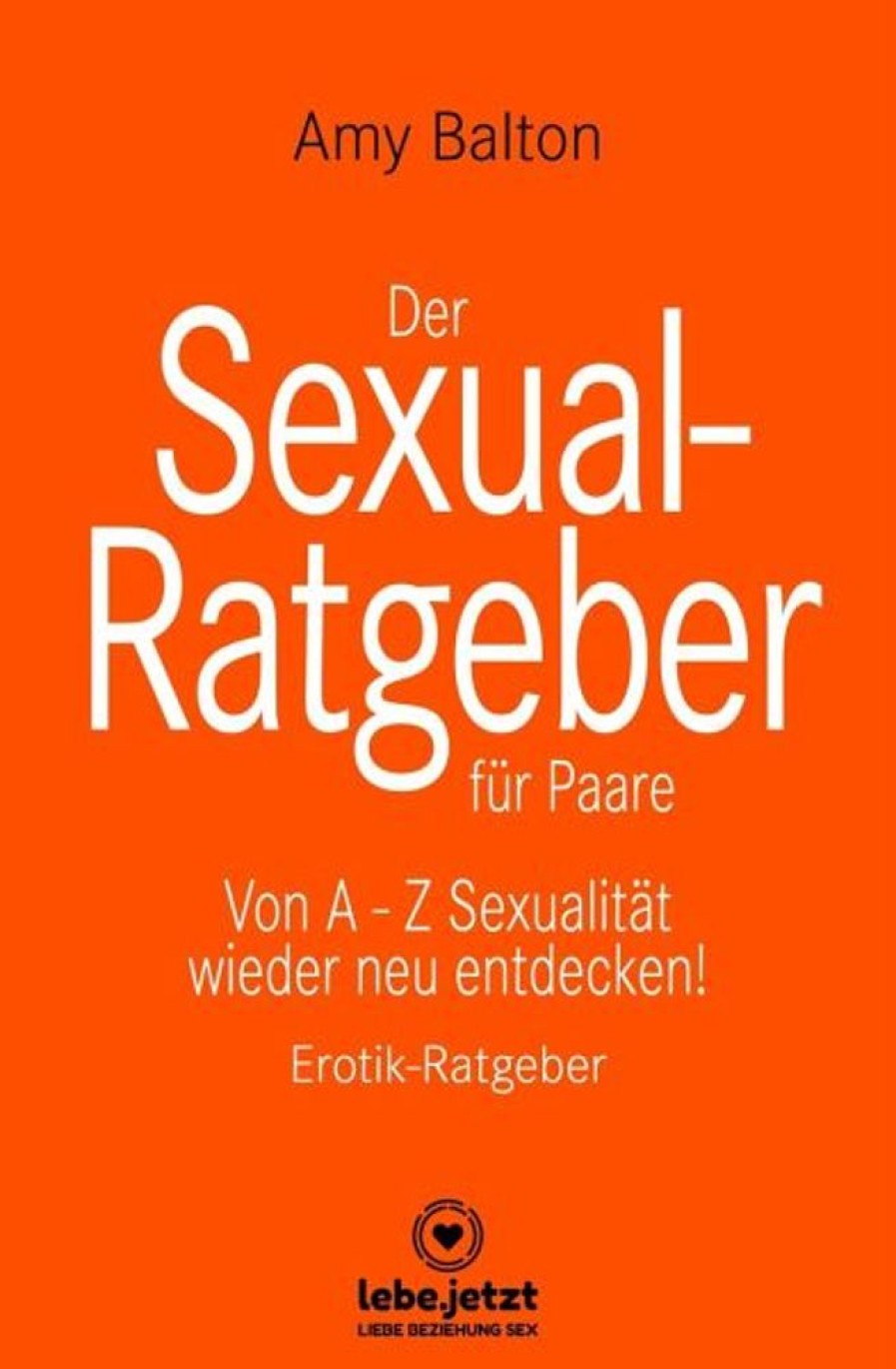 Erotik & Liebesleben blue panther books / lebe.jetzt | Der Sexual-Ratgeber Fur Paare Erotischer Ratgeber