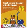 Kochen & Backen ZS - ein Verlag der Edel Verlagsgruppe | Kochen Und Backen Mit Der Maus