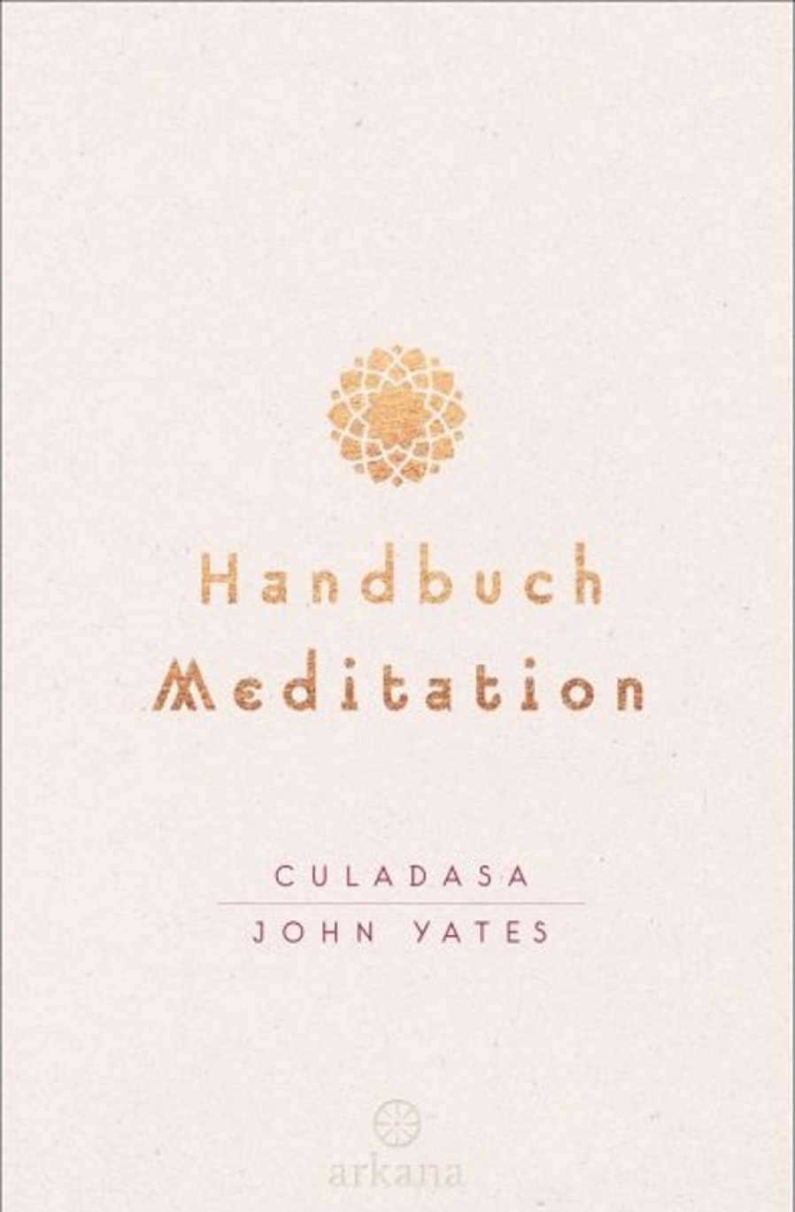 Philosophie Arkana | Handbuch Meditation