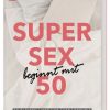 Erotik & Liebesleben Dorling Kindersley | Super Sex Beginnt Mit 50