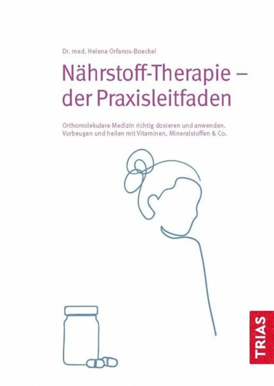 Kochen & Backen Trias | Nahrstoff-Therapie - Der Praxisleitfaden