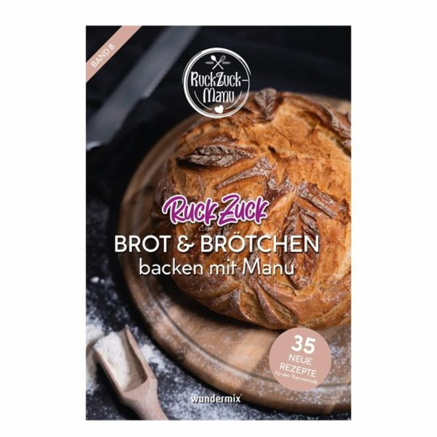 Kochen & Backen Wundermix GmbH | Ruckzuck Brot&Brotchen Band 8