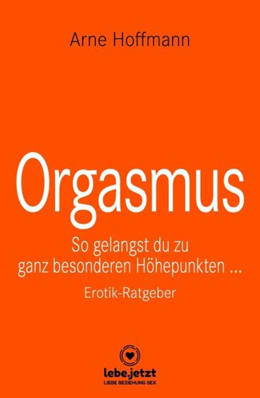 Erotik & Liebesleben blue panther books | Orgasmus Erotischer Ratgeber