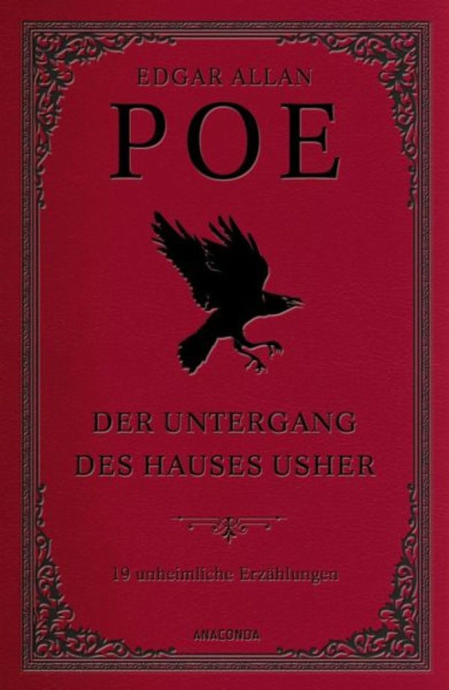 Science Fiction, Fantasy, Horror Anaconda Verlag | Der Untergang Des Hauses Usher. 19 Unheimliche Erzahlungen