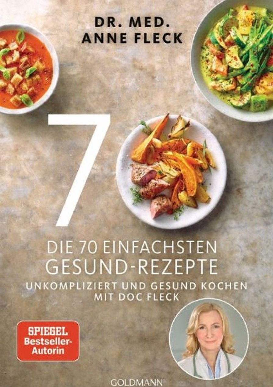 Kochen & Backen Goldmann | Die 70 Einfachsten Gesund-Rezepte