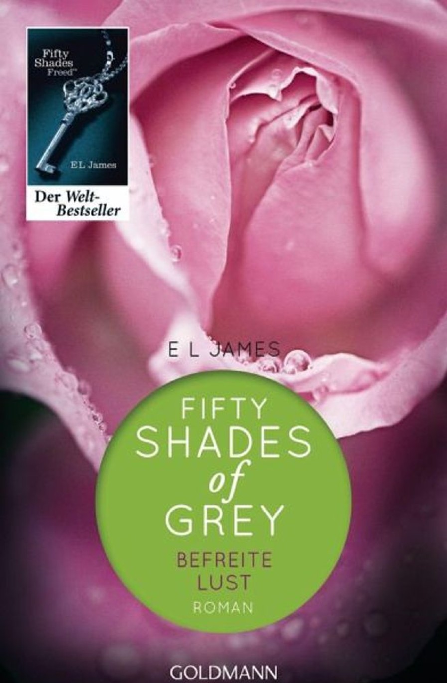 Erotik & Liebesleben Goldmann | Befreite Lust / Shades Of Grey Trilogie Bd.3