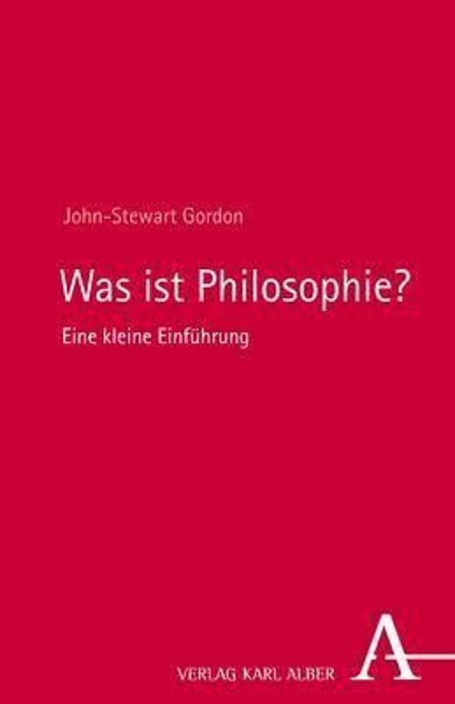 Philosophie Alber | Was Ist Philosophie?