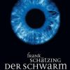 Science Fiction, Fantasy, Horror FISCHER (TB.), FRANKFURT | Der Schwarm