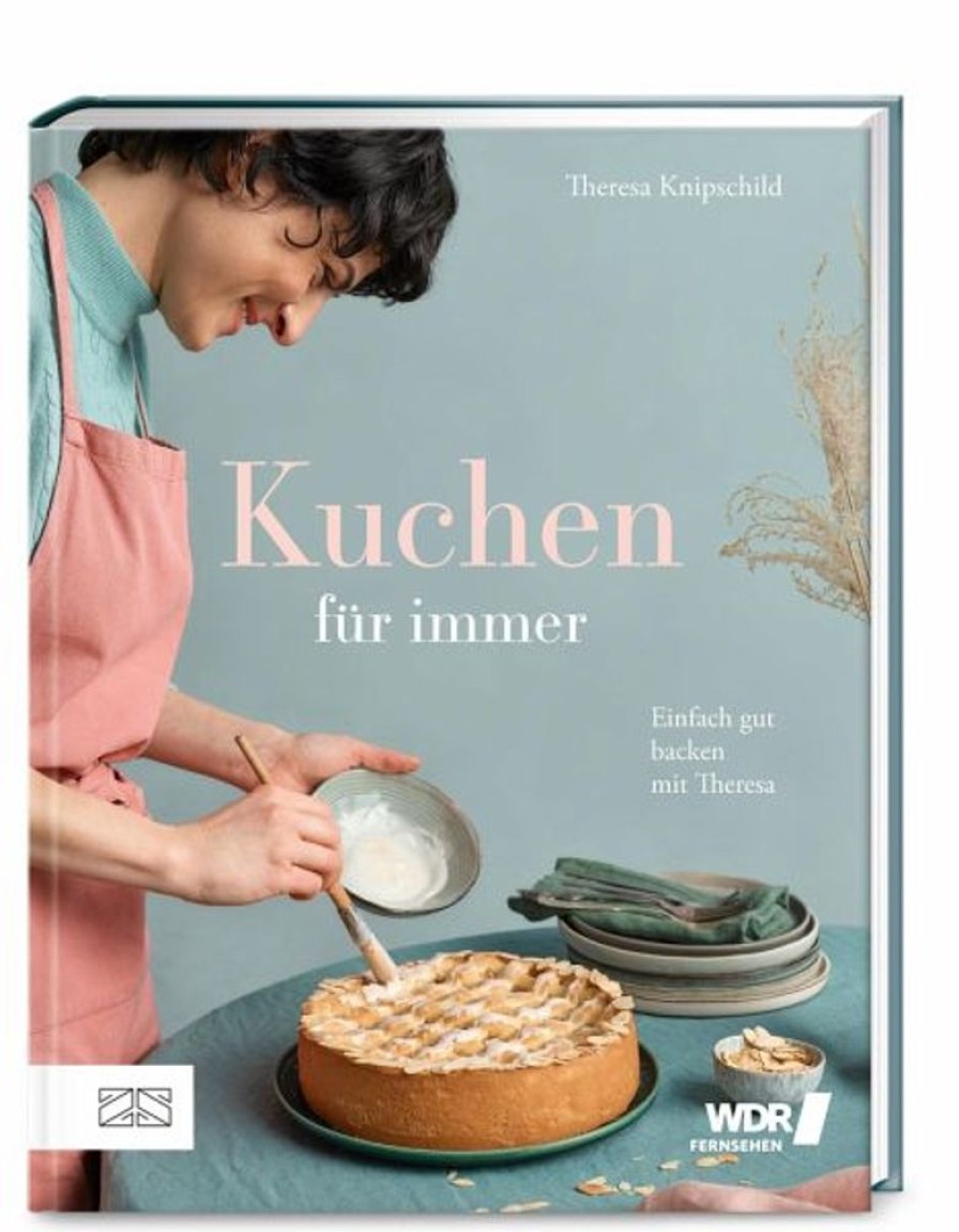 Kochen & Backen ZS - ein Verlag der Edel Verlagsgruppe | Kuchen Fur Immer