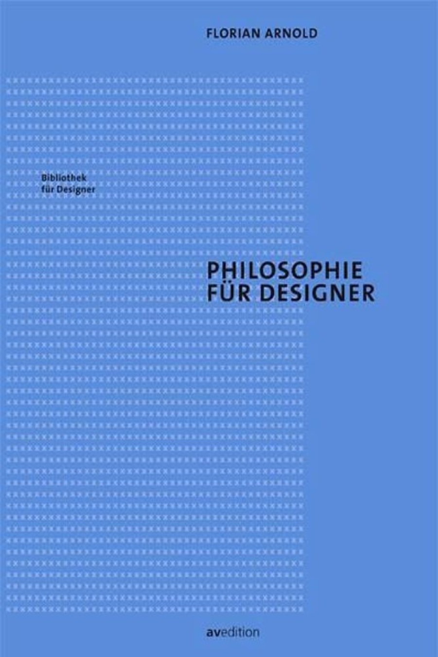 Philosophie av edition | Philosophie Fur Designer